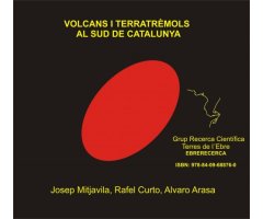 VOLCANS I TERRATREMOLS AL SUD DE CATALUNYA