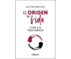 EL ORIGEN DE LA VIDA, EL DAO Y LA FÍSICA CUÁNTICA