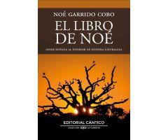EL LIBRO DE NOE. UN VIAJE INTERIOR DESDE LA MARISMA A LA MONTAÑA
