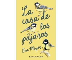 LA CASA DE LOS PÁJAROS