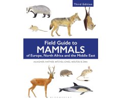 FIELD GUIDE TO MAMMALS OF EUROPE, NORTH AFRICA AND THE MIDDLE EAST