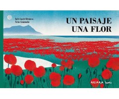 UN PAISAJE UNA FLOR
