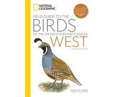 NATIONAL GEOGRAPHIC FIELD GUIDE TO THE BIRDS OF THE UNITED STATES AND CANADA. WEST