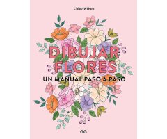 DIBUJAR FLORES. UN MANUAL PASO A PASO