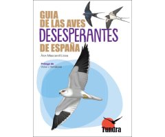 GUÍA DE LAS AVES DESESPERANTES DE ESPAÑA
