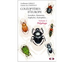 COLÉOPTÈRES D\'EUROPE SCARABÉES, HANNETONS, STAPHYLINS. HYDROPHILES VOL. 2 POLYPHAGA