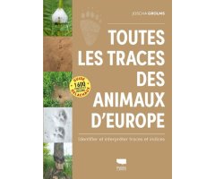 TOUTES LES TRACES DES ANIMAUX D\'EUROPE