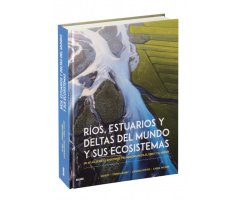 RÍOS, ESTUARIOS Y DELTAS DEL MUNDO Y SUS ECOSISTEMAS