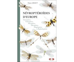 NÉVROPTÉROÏDES D\'EUROPE, NÉVROPTÈRES, TRICHOPTÈRES, PLÉCOPTÈRES, MÉCOPTÈRES, MÉGALOPTÈRES ET RAPHIDIOPTÈRES