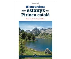 15 EXCURSIONS PELS ESTANYS DEL PIRINEU CATALÀ
