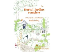 HORTS I JARDINS REMEIERS. DEL PROJECTE A LA CONCRECIÓ