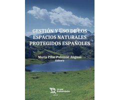 GESTIÓN Y USO DE LOS ESPACIOS NATURALES PROTEGIDOS ESPAÑOLES