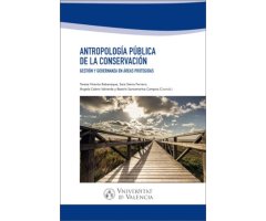 ANTROPOLOGÍA PÚBLICA DE LA CONSERVACIÓN. GESTIÓN Y GOBERNANZA EN ÁREAS PROTEGIDAS