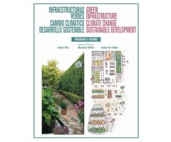 INFRAESTRUCTUCTURAS VERDES, CAMBIO CLIMÁTICO, DESARROLLO SOSTENIBLE/GREEN INFRASTRUCTURES CLIMATE CHANGE. SUSTAINABLE DEVELOPMENT