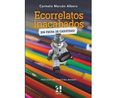 ECORRELATOS INACABADOS SIN FECHA DE CADUCIDAD