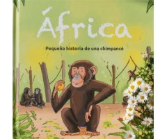 ÁFRICA. PEQUEÑA HISTORIA DE UNA CHIMPANCÉ