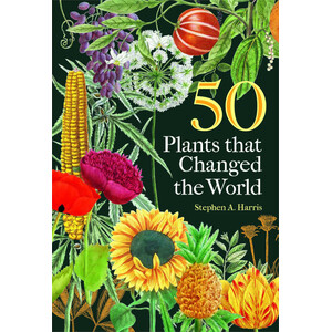 50 PLANTS THAT CHANGED THE WORLD