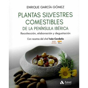 PLANTAS SILVESTRES COMESTIBLES DE LA PENÍNSULA IBÉRICA