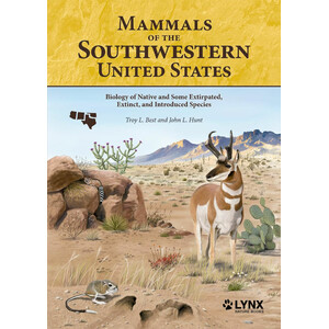 MAMMALS OF THE SOUTHWESTERN UNITED STATES. BIOLOGY OF NATIVE AND SOME EXTIRPATED, EXTINCT, AND INTRODUCED SPECIES