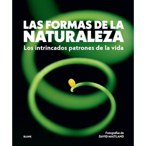 LAS FORMAS DE LA NATURALEZA. LOS INTRINCADOS PATRONES DE LA VIDA