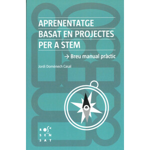 APRENENTATGE BASAT EN PROJECTES PER A STEM. BREU MANUAL PRÀCTIC