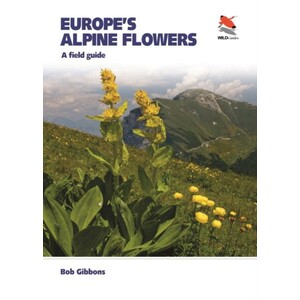 EUROPE'S ALPINE FLOWERS. A FIELD GUIDE
