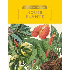 KEW POCKETBOOKS: HOUSE PLANTS