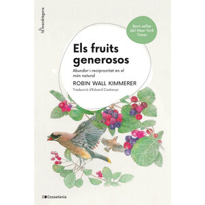 ELS FRUITS GENEROSOS. ABUNDÀNCIA I RECIPROCITAT EN EL MÓN NATURAL