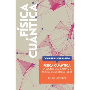 FÍSICA CUÁNTICA. COMPRENSIÓN RÁPIDA