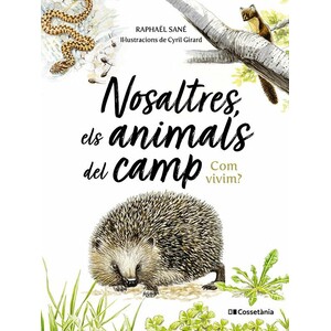 NOSALTRES, ELS ANIMALS DEL CAMP. COM VIVIM?
