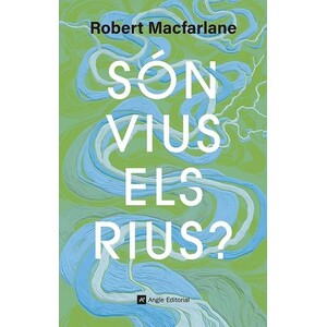 SÓN VIUS ELS RIUS?