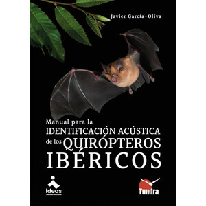 MANUAL PARA LA IDENTIFICACIÓN ACÚSTICA DE LOS QUIRÓPTEROS IBÉRICOS