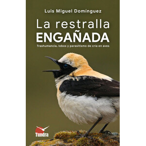 LA RESTRALLA ENGAÑADA. TRANSHUMANCIA, LOBOS Y PARASITISMO DE CRÍA EN AVES