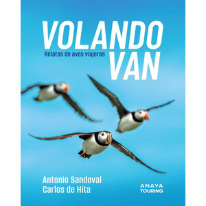 VOLANDO VAN. RELATOS DE AVES VIAJERAS