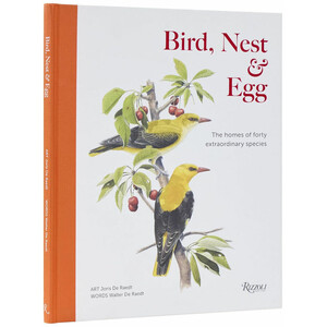 BIRD NEST &AMP; EGG. THE HOMES OF FORTY EXTRAORDINARY SPECIES