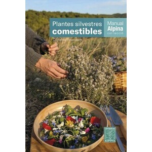PLANTES COMESTIBLES. MANUAL ALPINA
