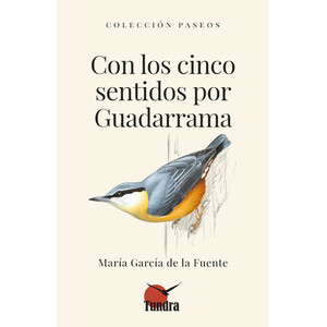 CON LOS CINCO SENTIDOS POR GUADARRAMA. COLECCIÓN PASEOS