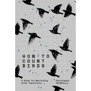 HOW TO COUNT BIRDS: A GUIDE FOR MONITORIN AVIAN POPULATIONS