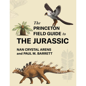 THE PRINCETON FIELD GUIDE TO THE JURASSIC