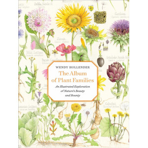 THE ALBUM OF PLANT FAMILIES. AN ILLUSTRATED EXPLORATION OF NATURE'S BEAUTY AND BOUNTY
