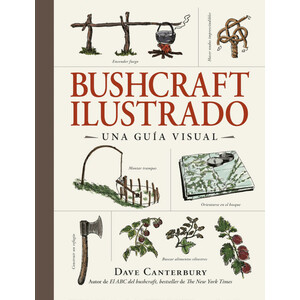 BUSCHCRAFT ILUSTRADO. UNA GUÍA VISUAL